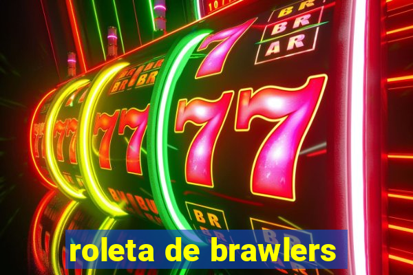 roleta de brawlers